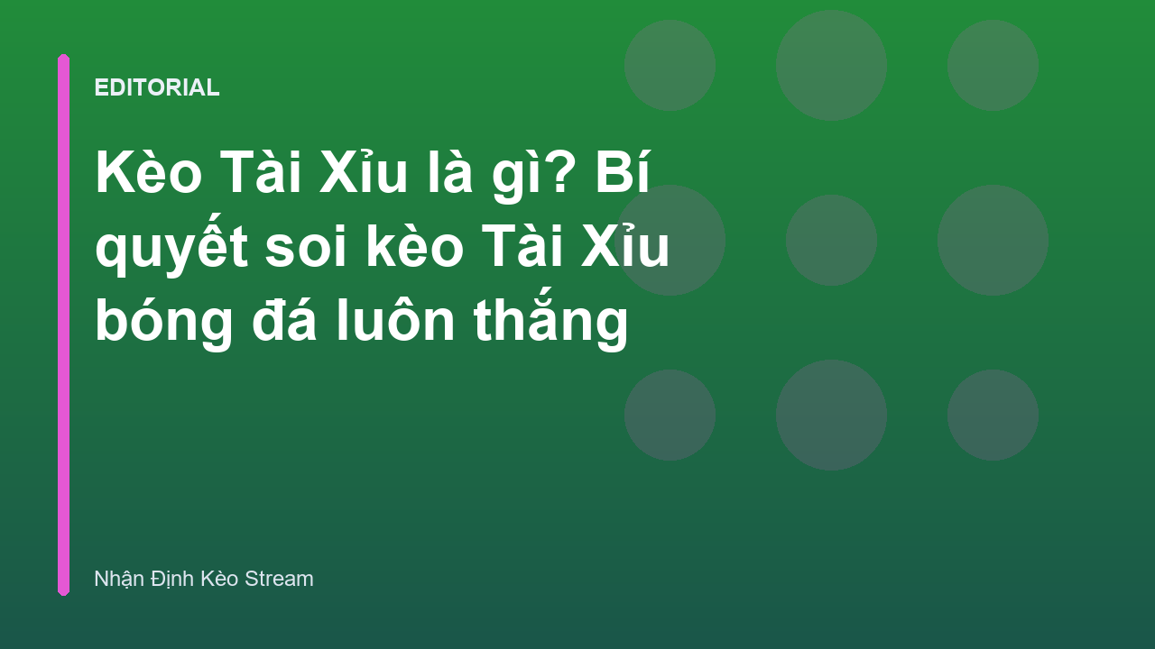 Hướng dẫn cách đọc kèo tài xỉu bóng đá chi tiết