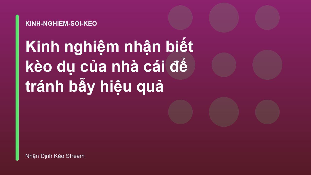 Read more about the article Kinh nghiệm nhận biết kèo dụ của nhà cái để tránh bẫy hiệu quả
