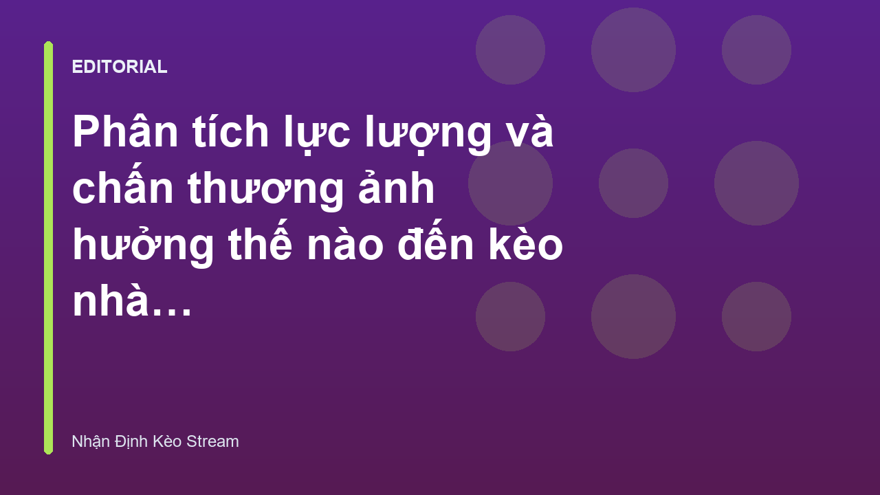 Phân tích tác động của chấn thương cầu thủ đến kèo nhà cái