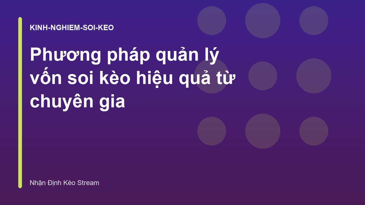Read more about the article Phương pháp quản lý vốn soi kèo hiệu quả từ chuyên gia